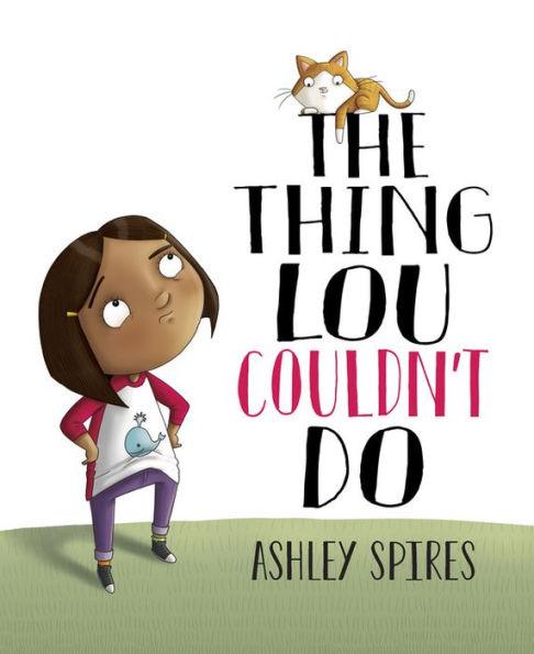 The Thing Lou Couldn't Do - Hardcover | Diverse Reads