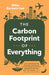 The Carbon Footprint of Everything - Paperback | Diverse Reads