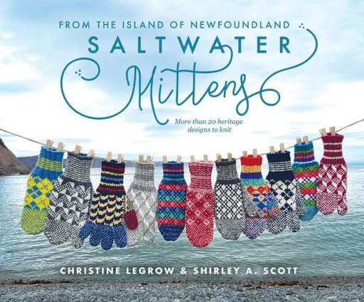 Saltwater Mittens: From the Island of Newfoundland, More Than 20 Heritage Designs to Knit - Paperback | Diverse Reads