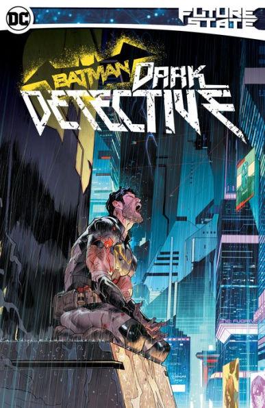 Future State Batman: Dark Detective - Paperback | Diverse Reads