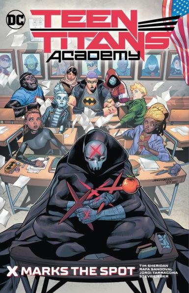 Teen Titans Academy Vol. 1: X Marks The Spot - Paperback | Diverse Reads