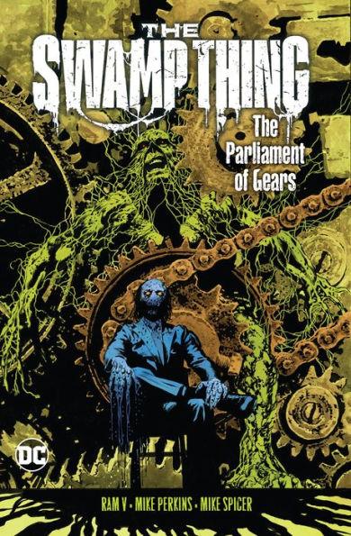 The Swamp Thing Volume 3: The Parliament of Gears - Paperback | Diverse Reads