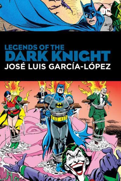Legends of the Dark Knight: Jose Luis Garcia Lopez: HC - Hardcover - Hardcover | Diverse Reads