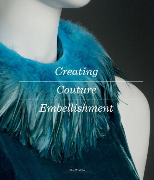 Creating Couture Embellishment - Paperback | Diverse Reads