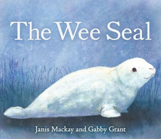 The Wee Seal - Paperback | Diverse Reads
