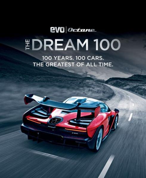 The Dream 100 from evo and Octane: 100 Years. 100 Cars. The Greatest of All Time. - Hardcover | Diverse Reads