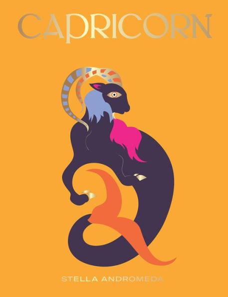 Capricorn: Harness the Power of the Zodiac (astrology, star sign) - Hardcover | Diverse Reads