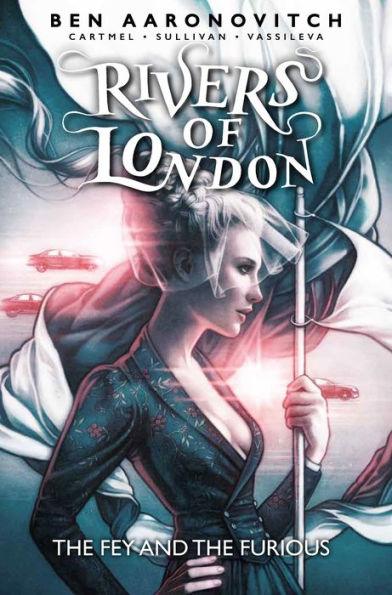 Rivers Of London Vol. 8: The Fey and the Furious (Graphic Novel) - Paperback | Diverse Reads