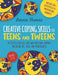 Creative Coping Skills for Teens and Tweens: Activities for Self Care and Emotional Support including Art, Yoga, and Mindfulness - Paperback | Diverse Reads
