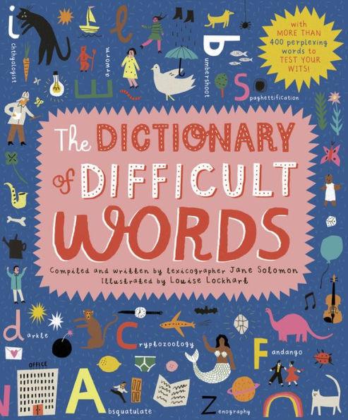 The Dictionary of Difficult Words: With more than 400 perplexing words to test your wits! - Hardcover | Diverse Reads