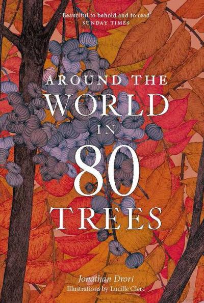 Around the World in 80 Trees - Paperback | Diverse Reads