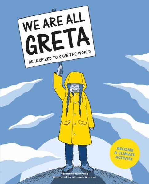 We Are All Greta: Be inspired by Greta Thunberg to save the world - Paperback | Diverse Reads