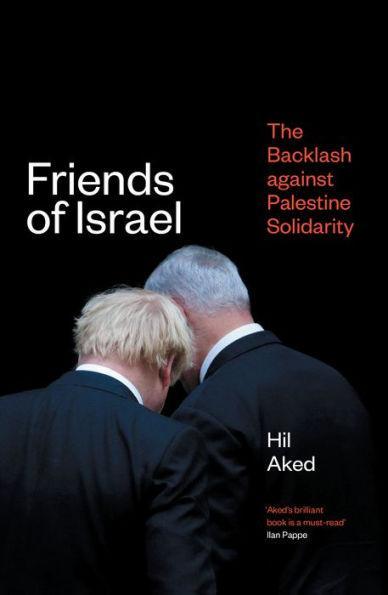 Friends of Israel: The Backlash Against Palestine Solidarity - Paperback | Diverse Reads