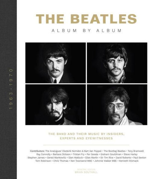 The Beatles: Album by Album: The Band and Their Music by Insiders, Experts & Eyewitnesses - Hardcover | Diverse Reads