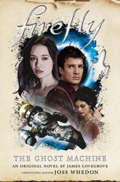 Firefly - The Ghost Machine - Paperback | Diverse Reads
