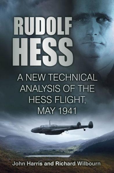 Rudolf Hess: A New Technical Analysis of the Hess Flight, May 1941 - Paperback | Diverse Reads