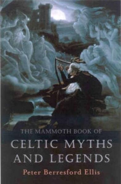The Mammoth Book of Celtic Myths and Legends - Paperback | Diverse Reads