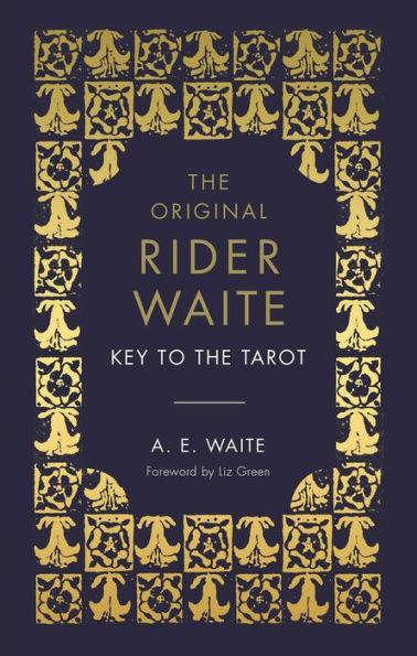 The Key to the Tarot: The Official Companion to the World Famous Original Rider Waite Tarot Deck - Hardcover | Diverse Reads