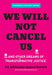 We Will Not Cancel Us: And Other Dreams of Transformative Justice - Paperback | Diverse Reads