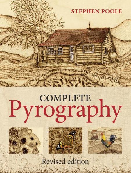 Complete Pyrography: Revised Edition - Paperback | Diverse Reads