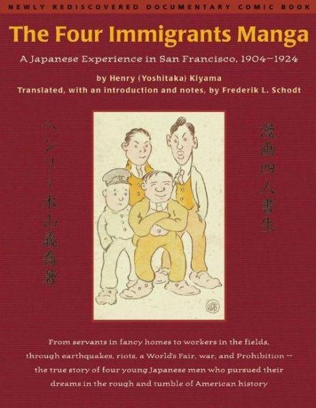 The Four Immigrants Manga: A Japanese Experience in San Francisco, 1904-1924 - Paperback | Diverse Reads