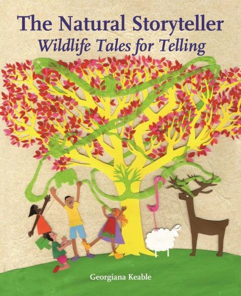 The Natural Storyteller: Wildlife Tales for Telling - Paperback | Diverse Reads