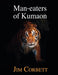 Man-eaters of Kumaon - Hardcover | Diverse Reads