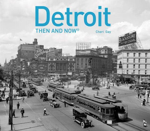 Detroit Then and Now (Then and Now) - Hardcover | Diverse Reads