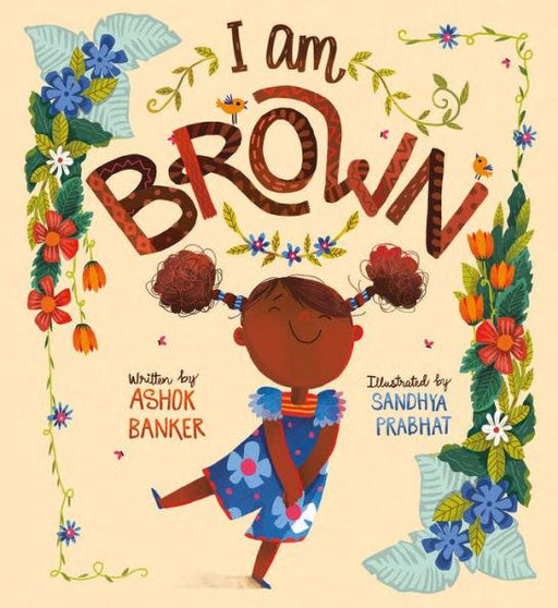 I Am Brown - Hardcover | Diverse Reads