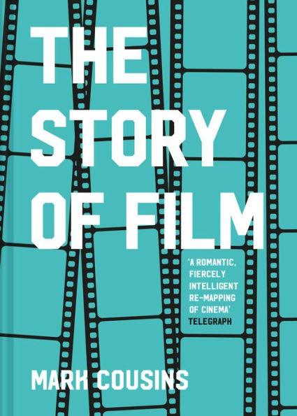 The Story of Film - Hardcover | Diverse Reads