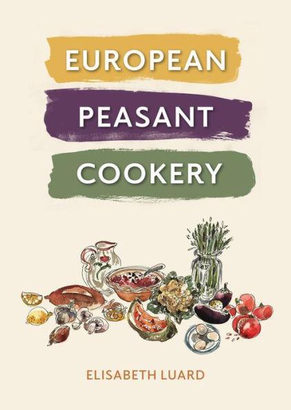 European Peasant Cookery - Hardcover | Diverse Reads
