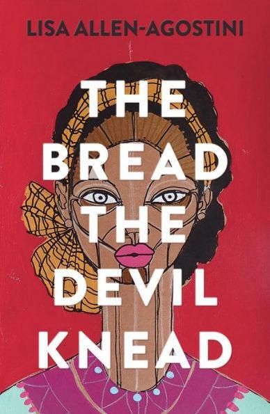 The Bread the Devil Knead - Paperback | Diverse Reads