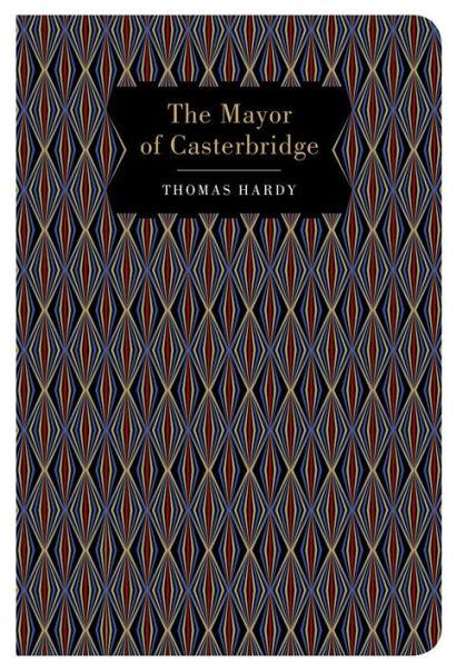 The Mayor of Casterbridge - Hardcover | Diverse Reads