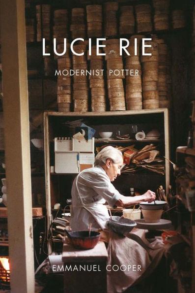 Lucie Rie: Modernist Potter - Paperback | Diverse Reads