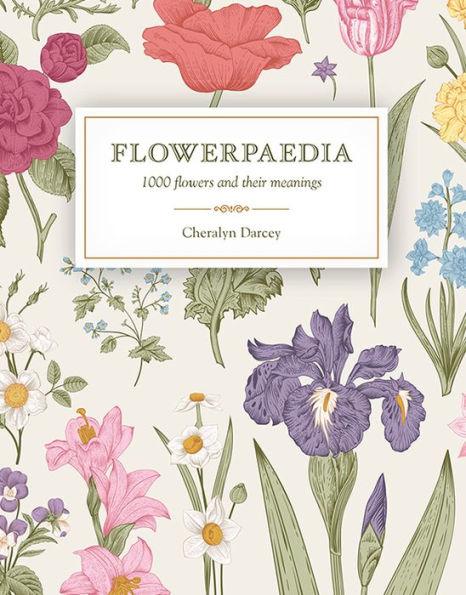 Flowerpaedia: 1000 Flowers and their Meanings - Paperback | Diverse Reads