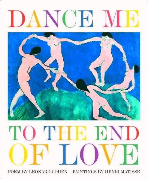 Dance Me to the End of Love - Hardcover | Diverse Reads