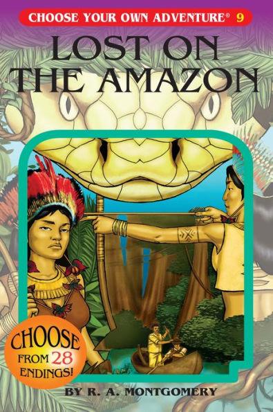 Lost on the Amazon (Choose Your Own Adventure Series #9)
