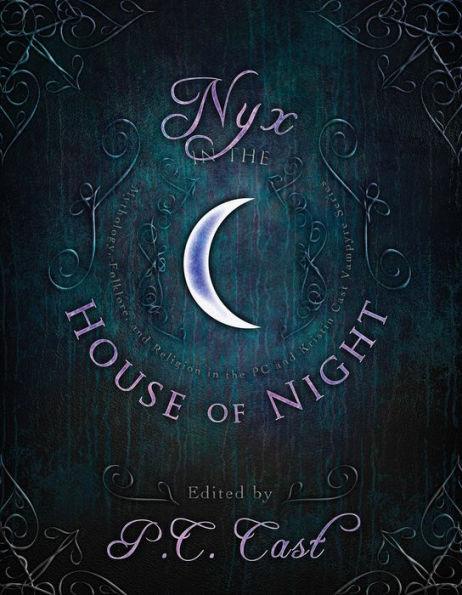 Nyx in the House of Night: Mythology, Folklore and Religion in the PC and Kristin Cast Vampyre Series - Paperback | Diverse Reads