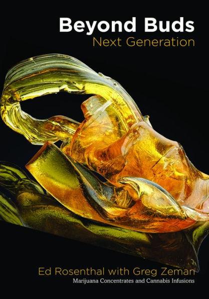 Beyond Buds, Next Generation: Marijuana Concentrates and Cannabis Infusions - Paperback | Diverse Reads