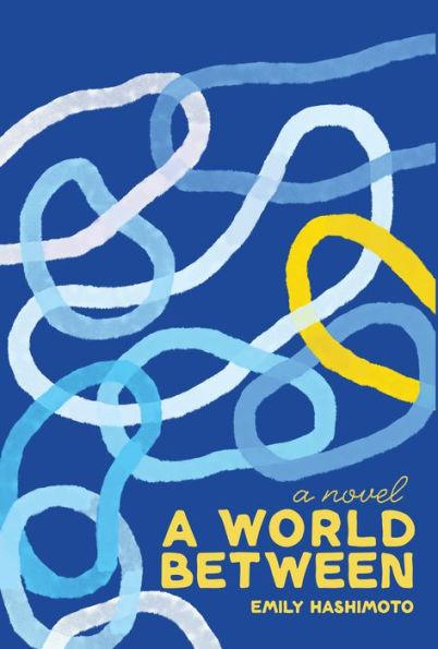 A World Between: A Novel