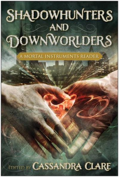 Shadowhunters and Downworlders: A Mortal Instruments Reader - Paperback | Diverse Reads
