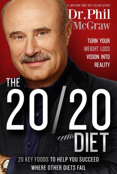 The 20/20 Diet: Turn Your Weight Loss Vision Into Reality - Hardcover | Diverse Reads