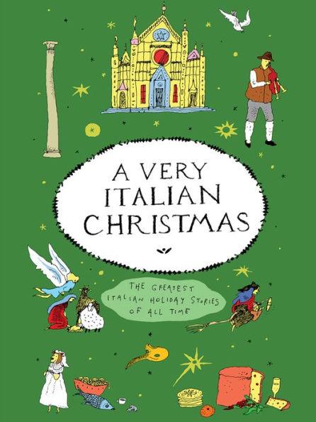 A Very Italian Christmas: The Greatest Italian Holiday Stories of All Time - Hardcover | Diverse Reads