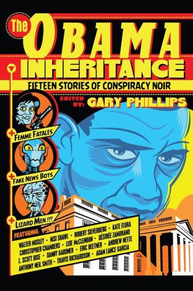 The Obama Inheritance: Fifteen Stories of Conspiracy Noir - Paperback | Diverse Reads