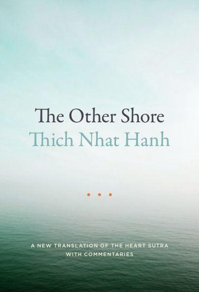 The Other Shore: A New Translation of the Heart Sutra with Commentaries - Paperback | Diverse Reads