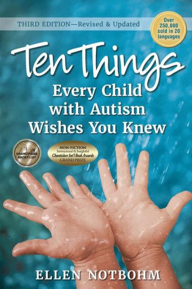 Ten Things Every Child with Autism Wishes You Knew, 3rd Edition: Revised and Updated - Paperback | Diverse Reads