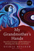 My Grandmother's Hands: Racialized Trauma and the Pathway to Mending Our Hearts and Bodies - Paperback | Diverse Reads