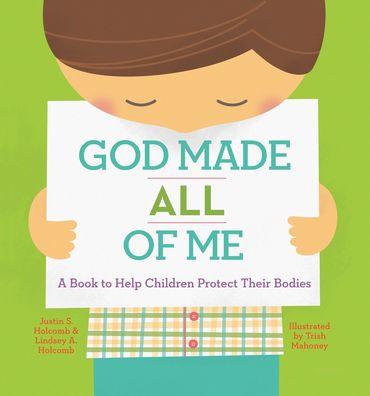 God Made All of Me: A Book to Help Children Protect Their Bodies - Hardcover | Diverse Reads