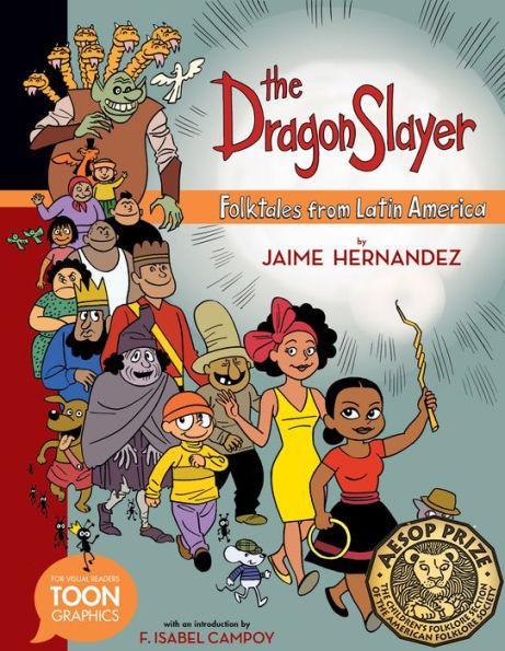 The Dragon Slayer: Folktales from Latin America: A TOON Graphic - Diverse Reads