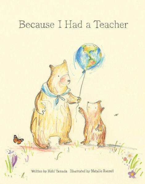 Because I Had a Teacher - Hardcover | Diverse Reads